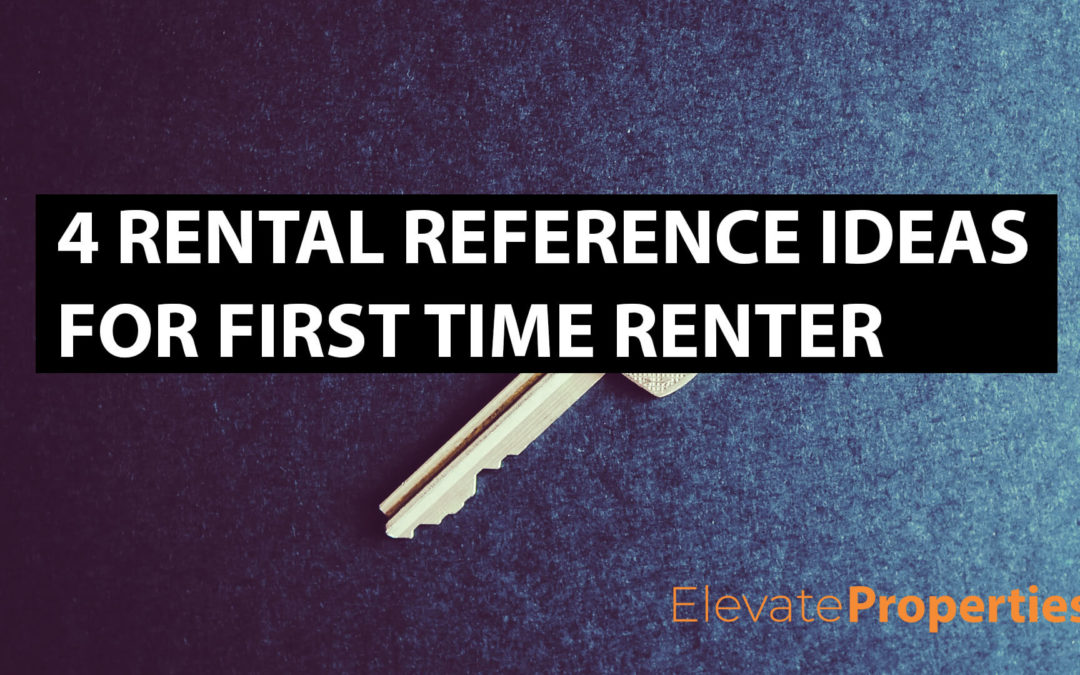 4 Rental Reference Ideas for First Time Renter